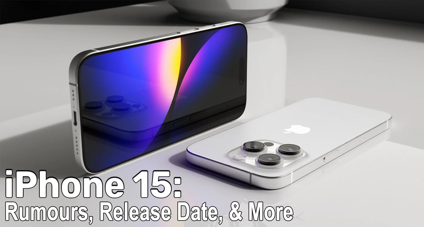 Apple iPhone 15: Release date; new iPhone, Plus, Max, Pro Max details